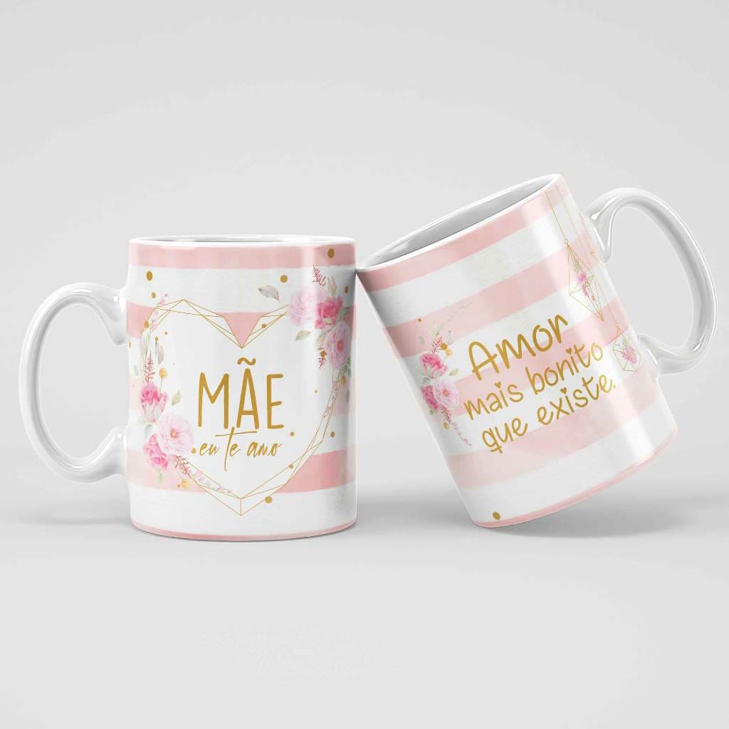 Caneca Presente de dia das mães Frase Mãe eu te amo Amor mais bonito que existe