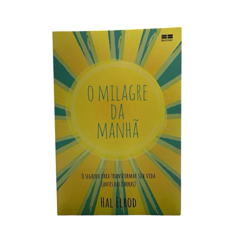 Livro O Milagre da Manhã. O segredo para transformar sua vida (antes das 8horas)