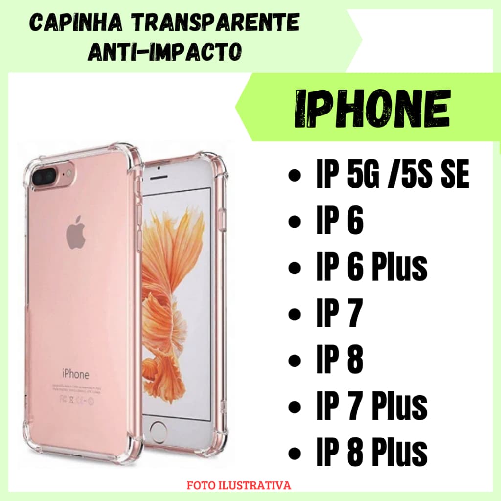 Capinha Transparente Anti Impacto IPhone 5G / 5S SE / 6 / 6 Plus / 7 / 8 / 7 Plus /8 Plus CF09