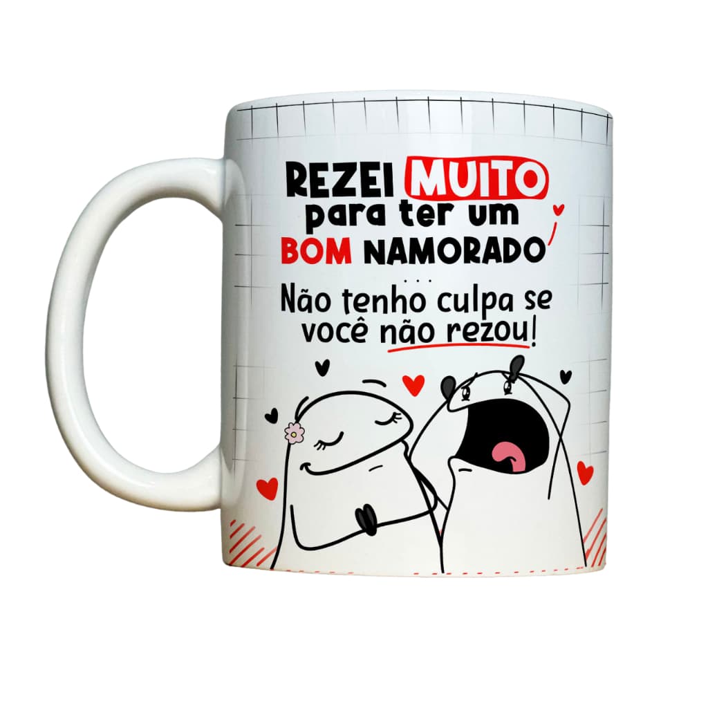 Caneca Personalizada - Rezei Muito Para Ter um bom namorado... Casal/flork