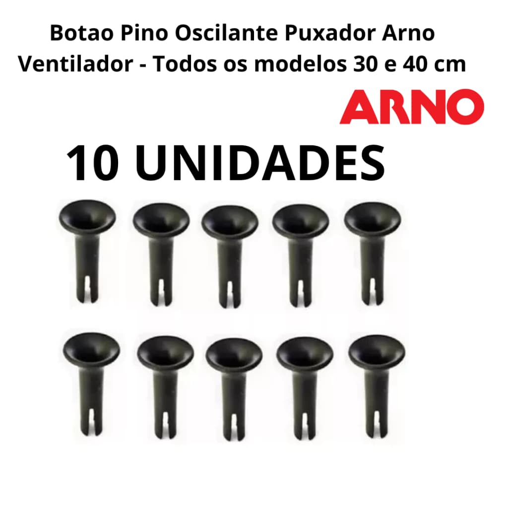 Kit com 10 unidades de Botao Pino Oscilante Puxador Arno Ventilador - Todos os modelos 30 e 40 cm