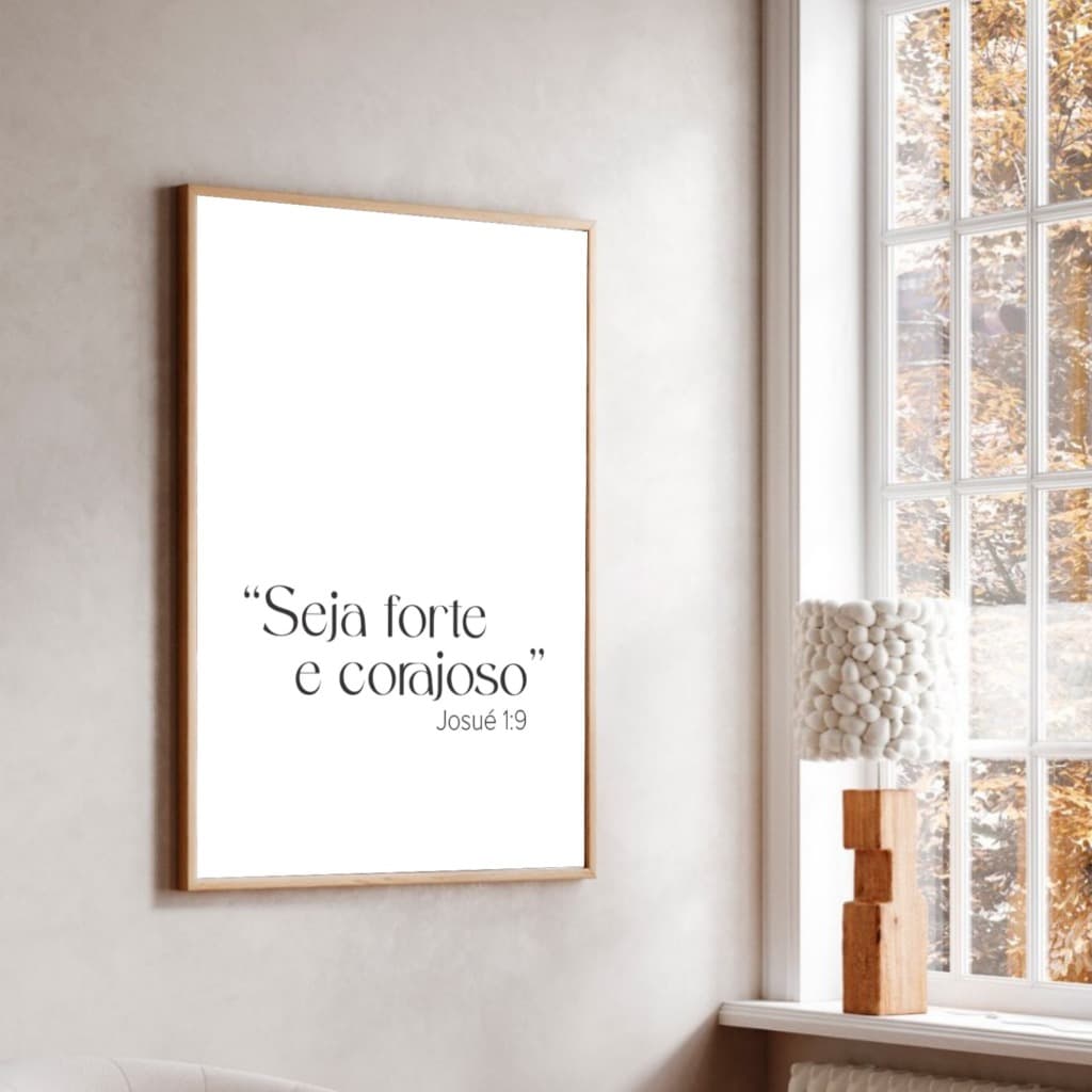 Quadro Decorativo Seja Forte e Corajoso Moldura Caixa TokQuadros
