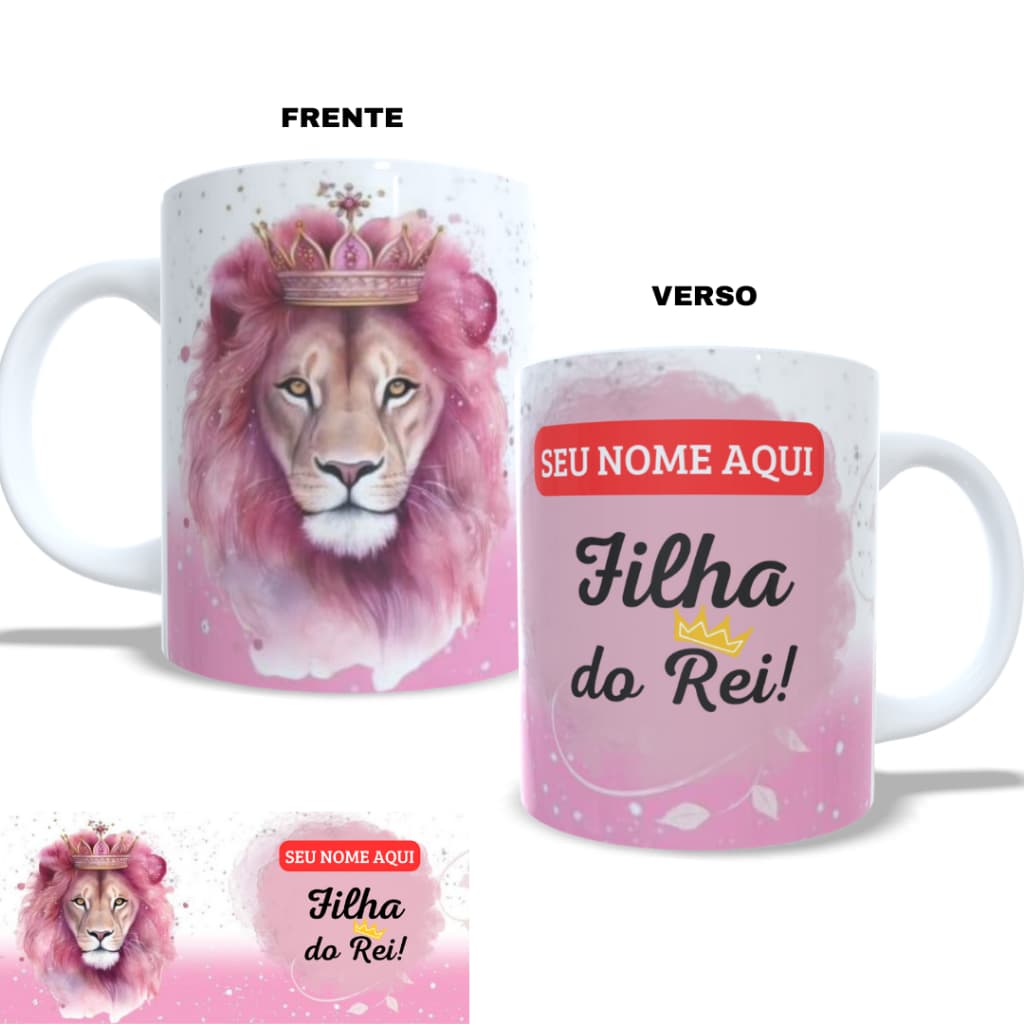 Caneca/Xicaras Porcelana Personalizada Sou Filha Do Rei - Leão De Judá - Gospel Cristã Evangélica