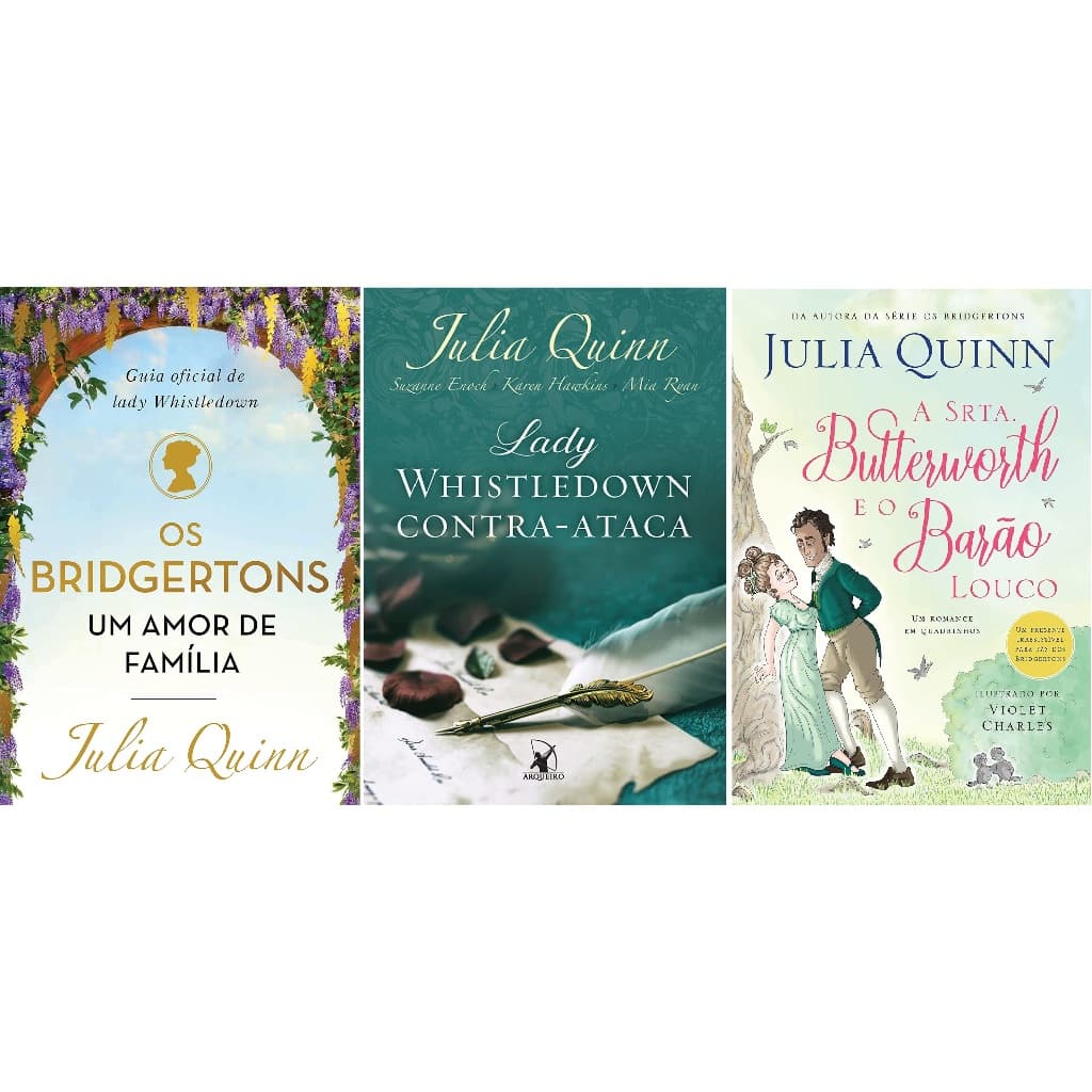 KIT Livros Julia Quinn - Os Bridgertons: Um Amor de Família + Lady Whistledown + A Srta. Butterwolth e o Barão Louco
