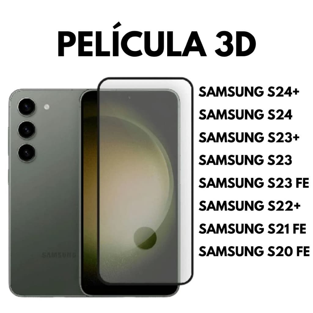 Película Vidro Temperado 3D Samsung Galaxy