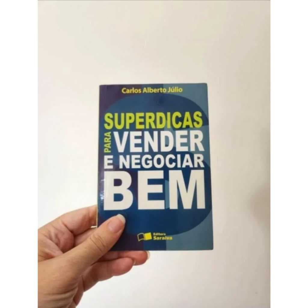 livro Superdicas para Vender e Negociar Bem - Carlos Alberto Júlio