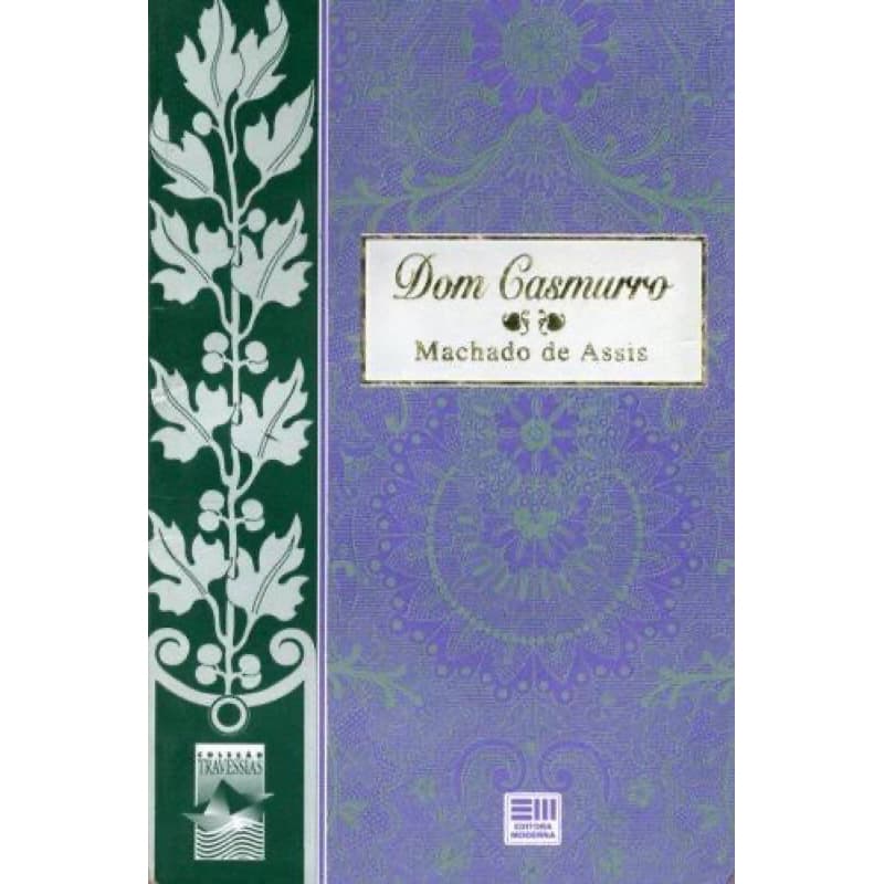Livro Machado de Assis - dom Casmurro - Moderna