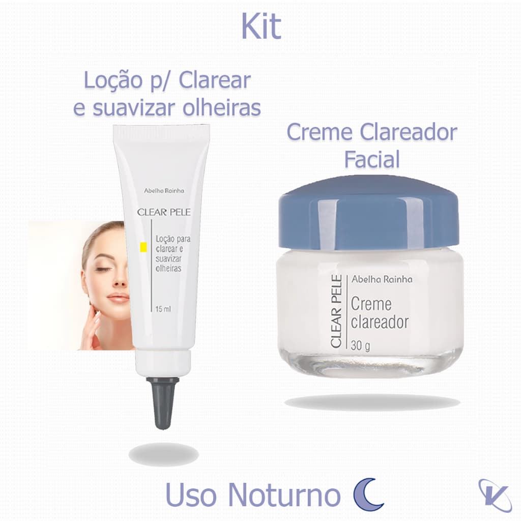 Kit Loção p/ Clarear e Suavizar Olheiras 15ml + Creme Clareador Facial 30g Clear Pele Abelha Rainha
