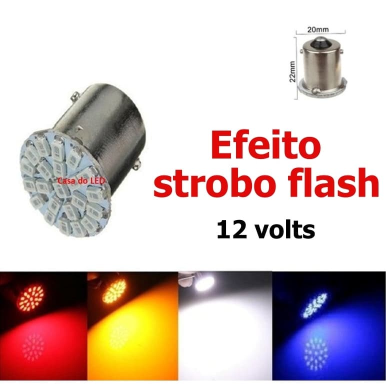 4x Lampada 1 polo 22 leds STROBO FLASH AZUL BRANCA VERMELHA P21w 1156 12v