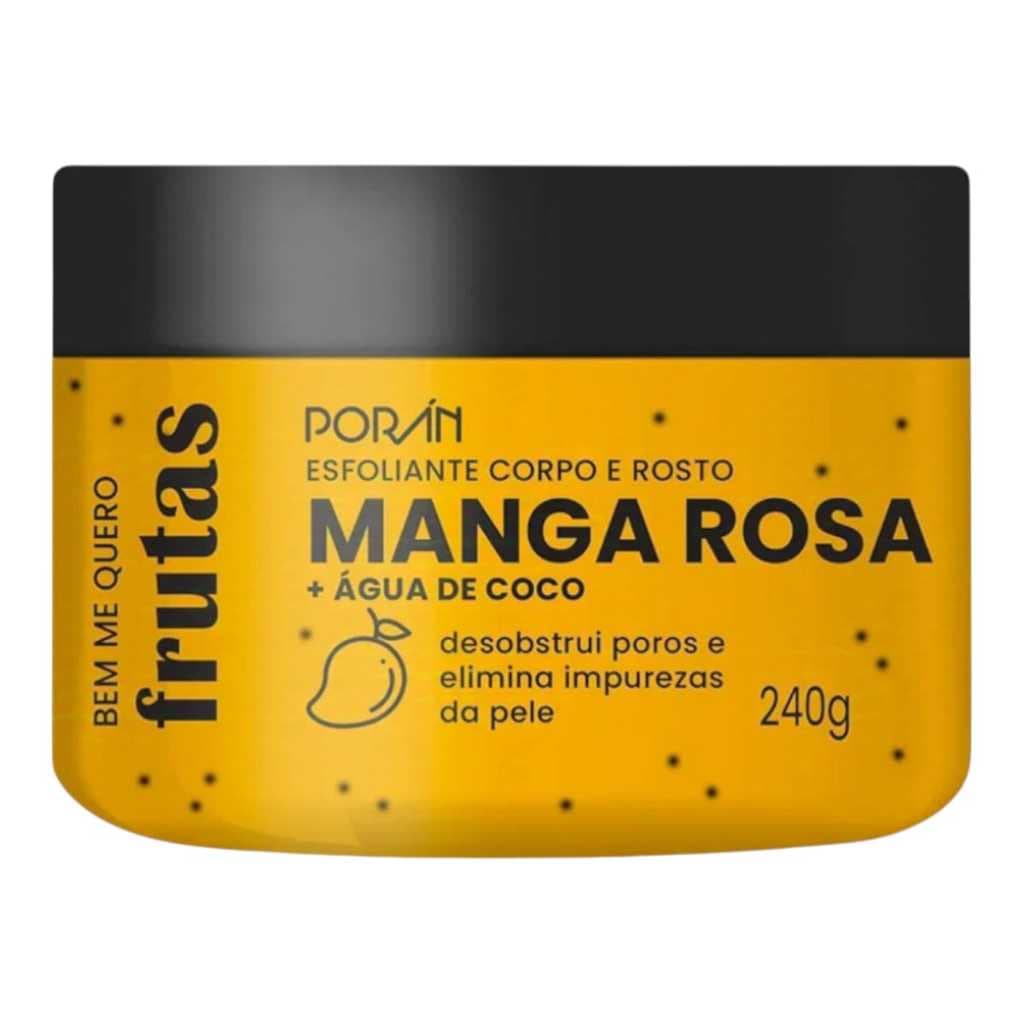 Esfoliante Corpo e Rosto Bem Me Quero Frutas Manga Rosa Poran 240g