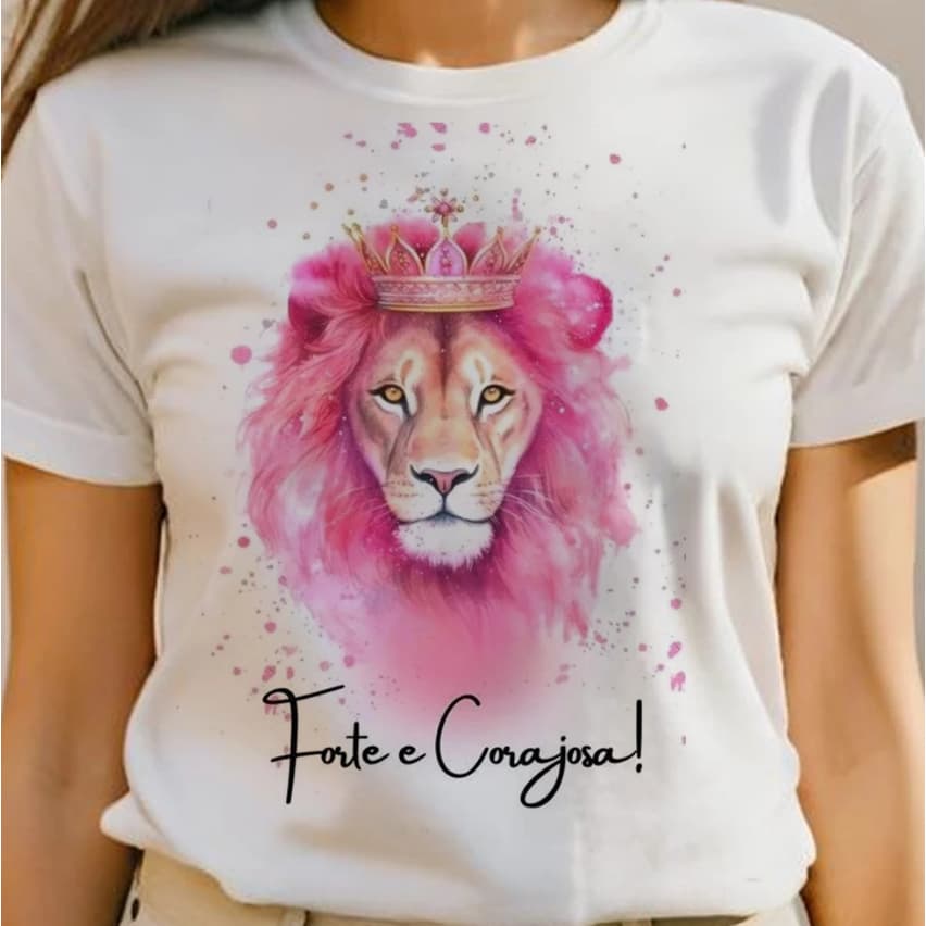 Camiseta Blusa Camisa Pesonalizada Leão Rosa Forte e Corajosa