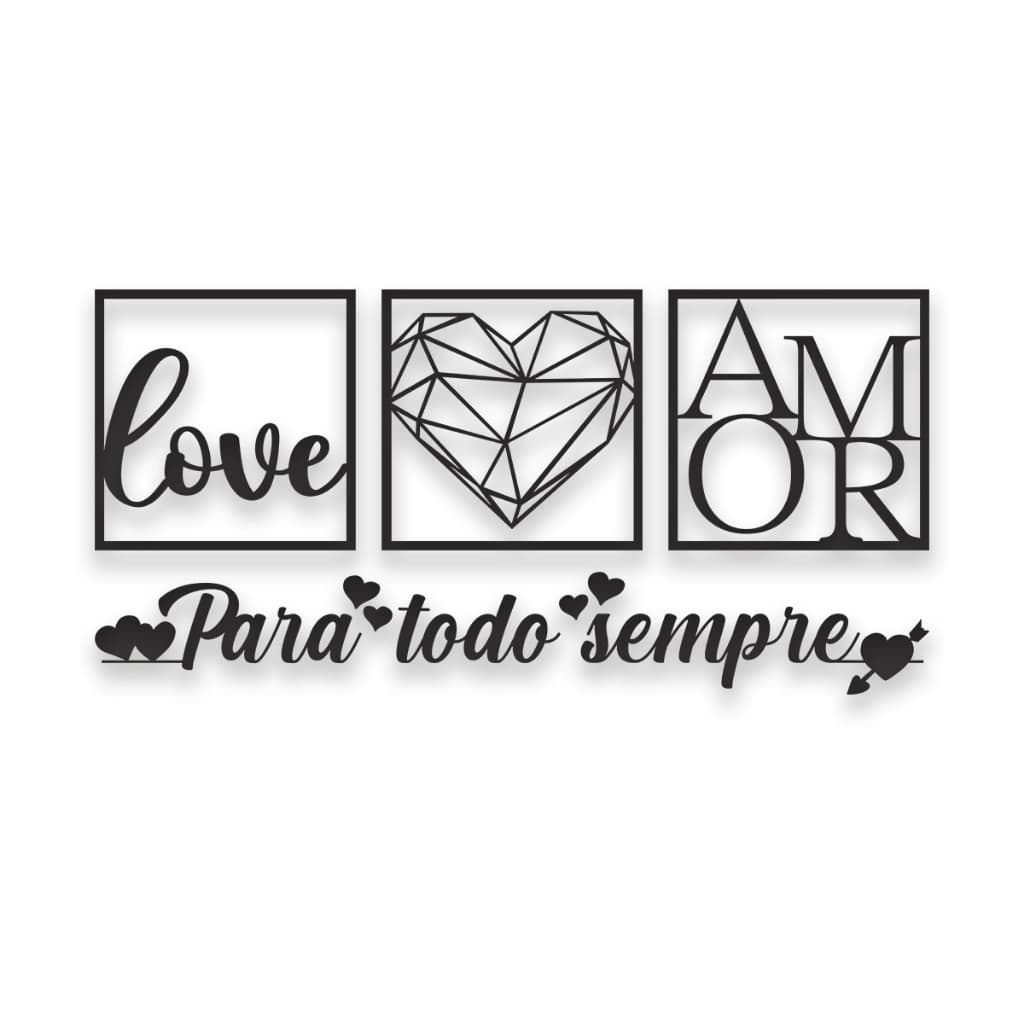 KIT 3 Quadros Love, Coração Geométrico e Amor + Frase Para Todo Sempre de Parede