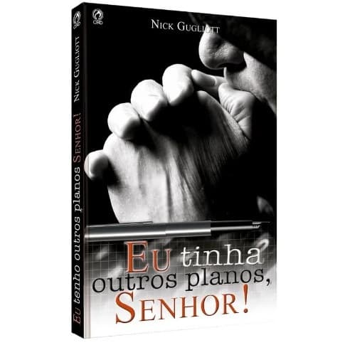 Livro Eu Tinha Outros Planos Senhor-Nick Gugliotti