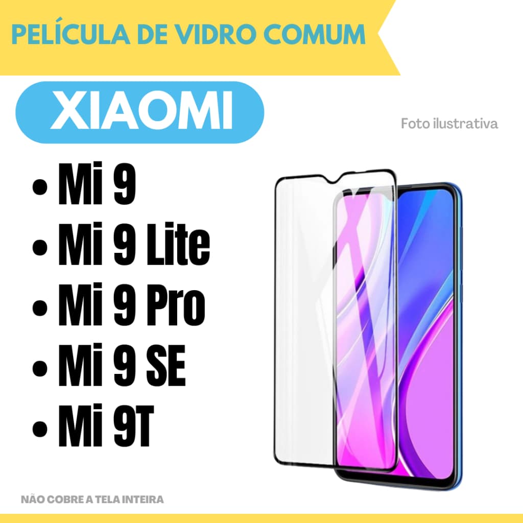 Película de vidro Xiaomi Mi 9/ Mi 9 Lite/ Mi 9 Pro/ Mi 9 SE/ Mi 9T Película de vidro