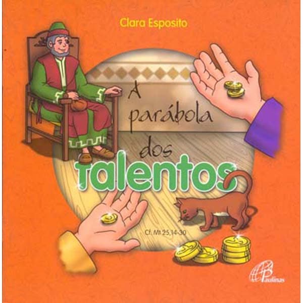 Livro Parábola dos talentos (A) Cf. Mt. 25, 14-30 - Infantojuvenil
