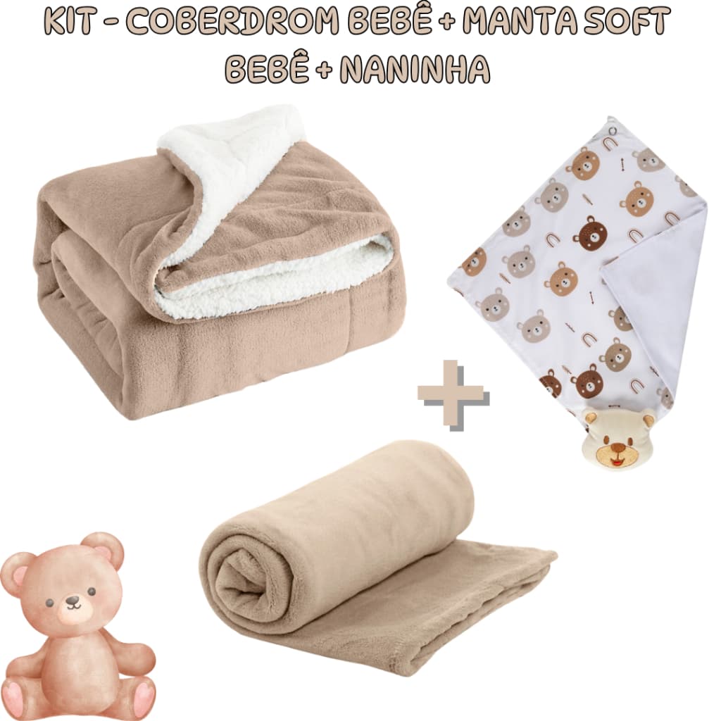 Kit 3 Itens Especial Bebe - Coberdrom Sherpa Dupla Face + Manta Soft + Naninha