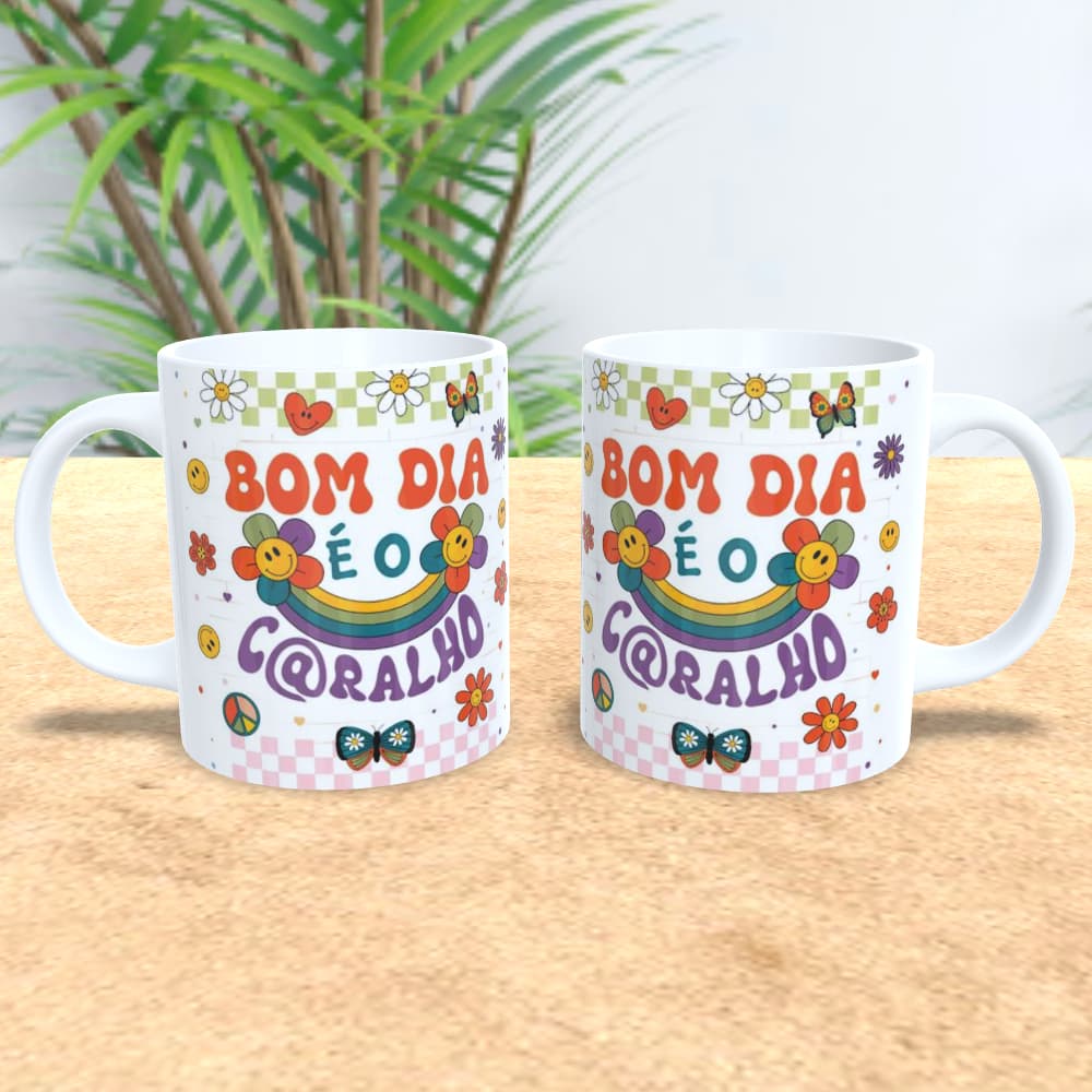 Caneca branca 325ml personalizada bom dia é o caralho