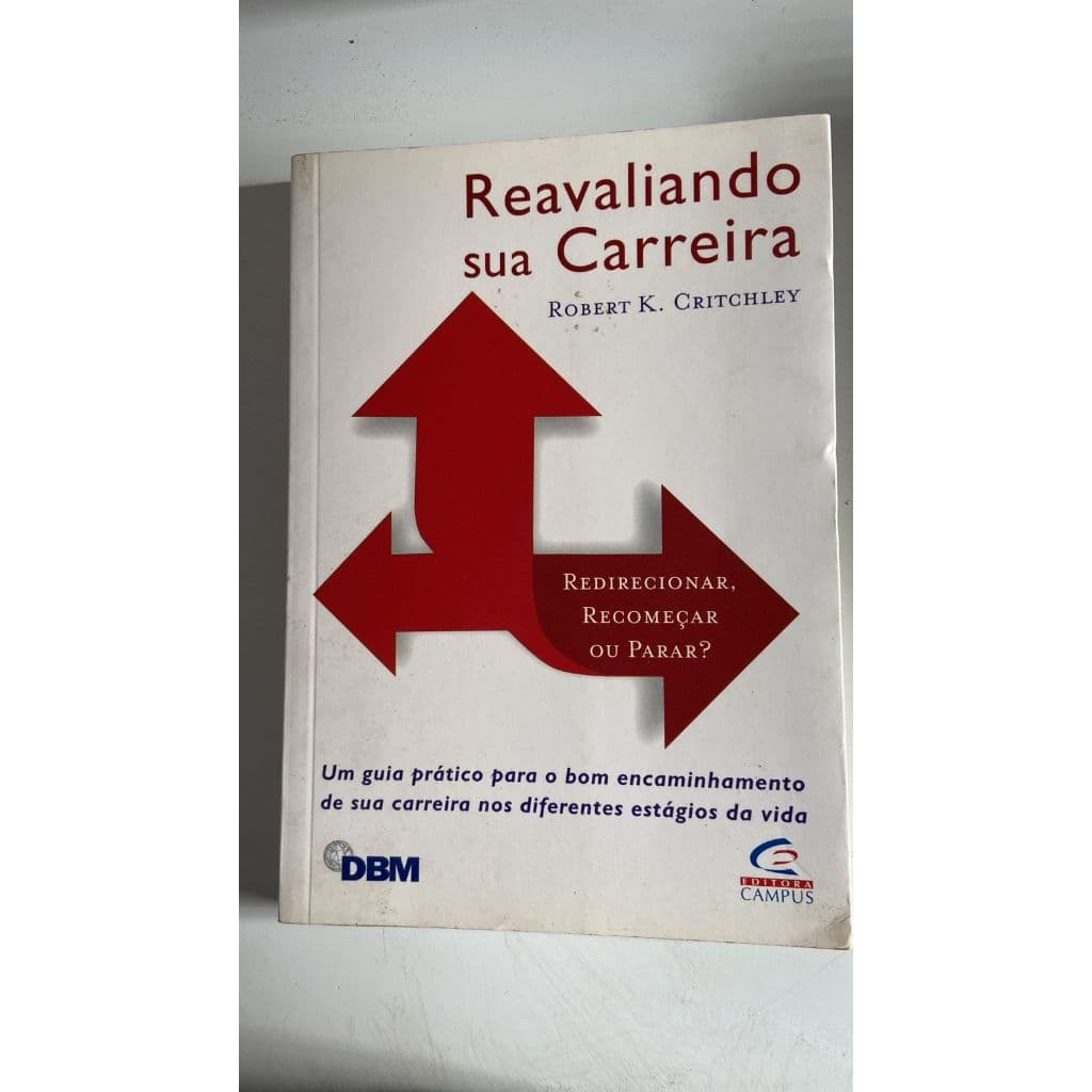 Reavaliando sua carreira livros de capa comum autor Robert K. Critchley
