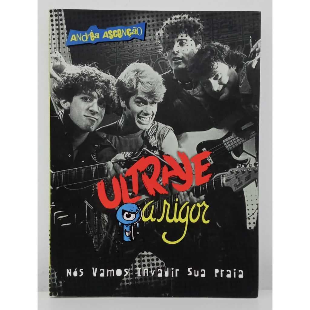 Livro Ultraje a Rigor - Nós Vamos Invadir Sua Praia - Estado de Novo