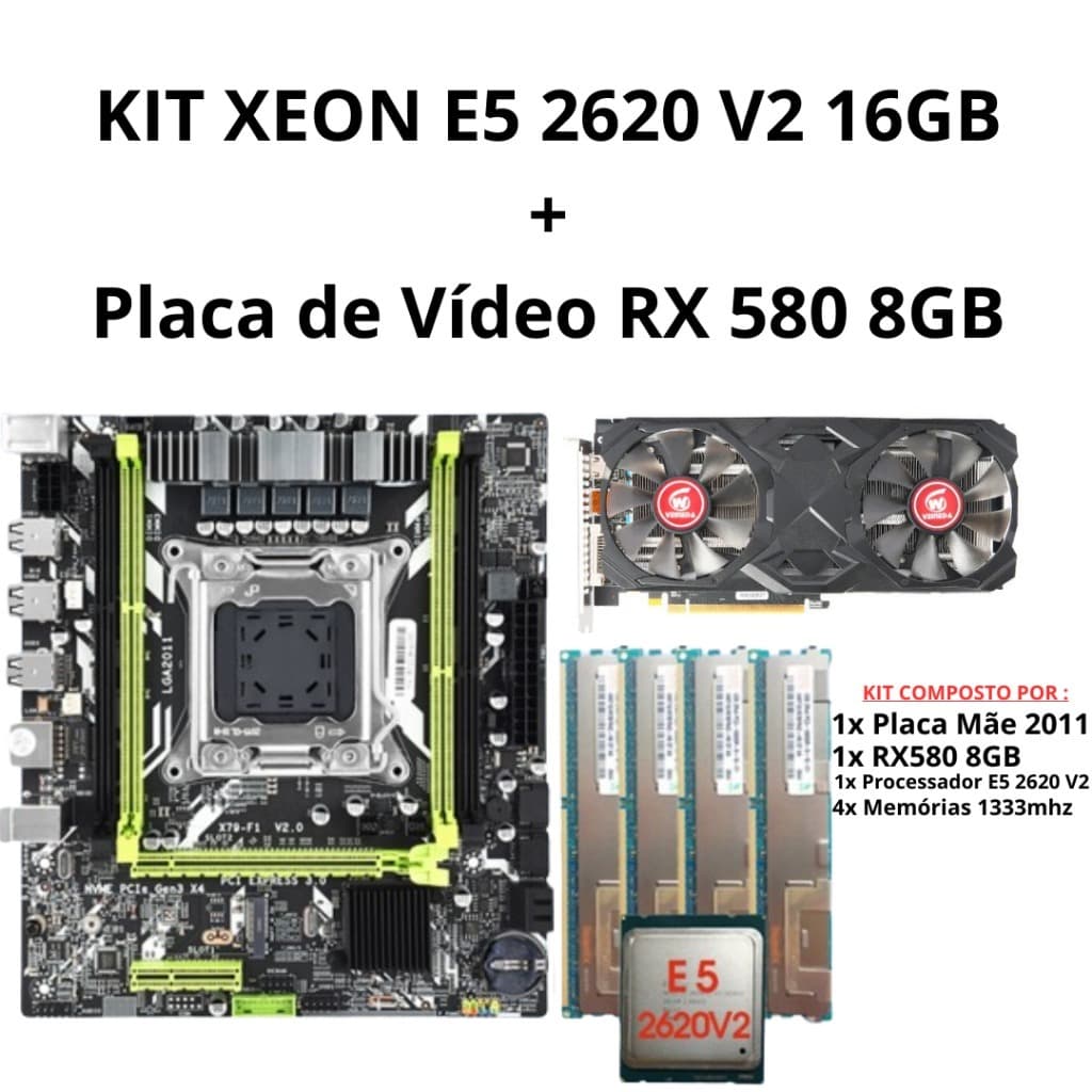KIT XEON X79 E5 2620 V2 DDR3 16GB 1333mhz Rx580 8GB LGA 2011 6 Núcleos 12 Threads INTEL Kit Upgrade
