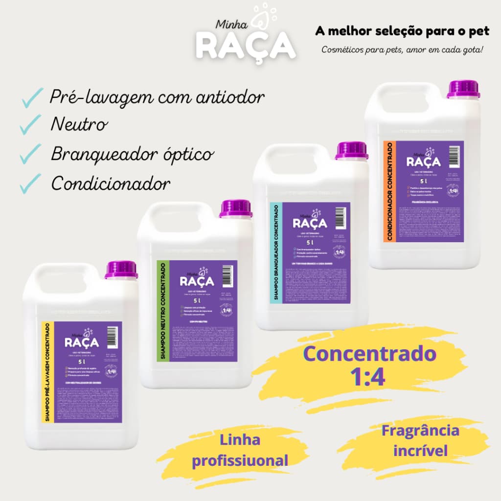 Shampoo Profissional Concentrado Pre-lavagem/Neutro/Pelo Claro/Condicionador Pet Minha Raça 5L