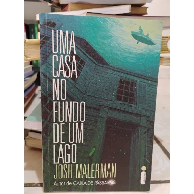 Livro uma casa no fundo de um lago, Josh Malerman