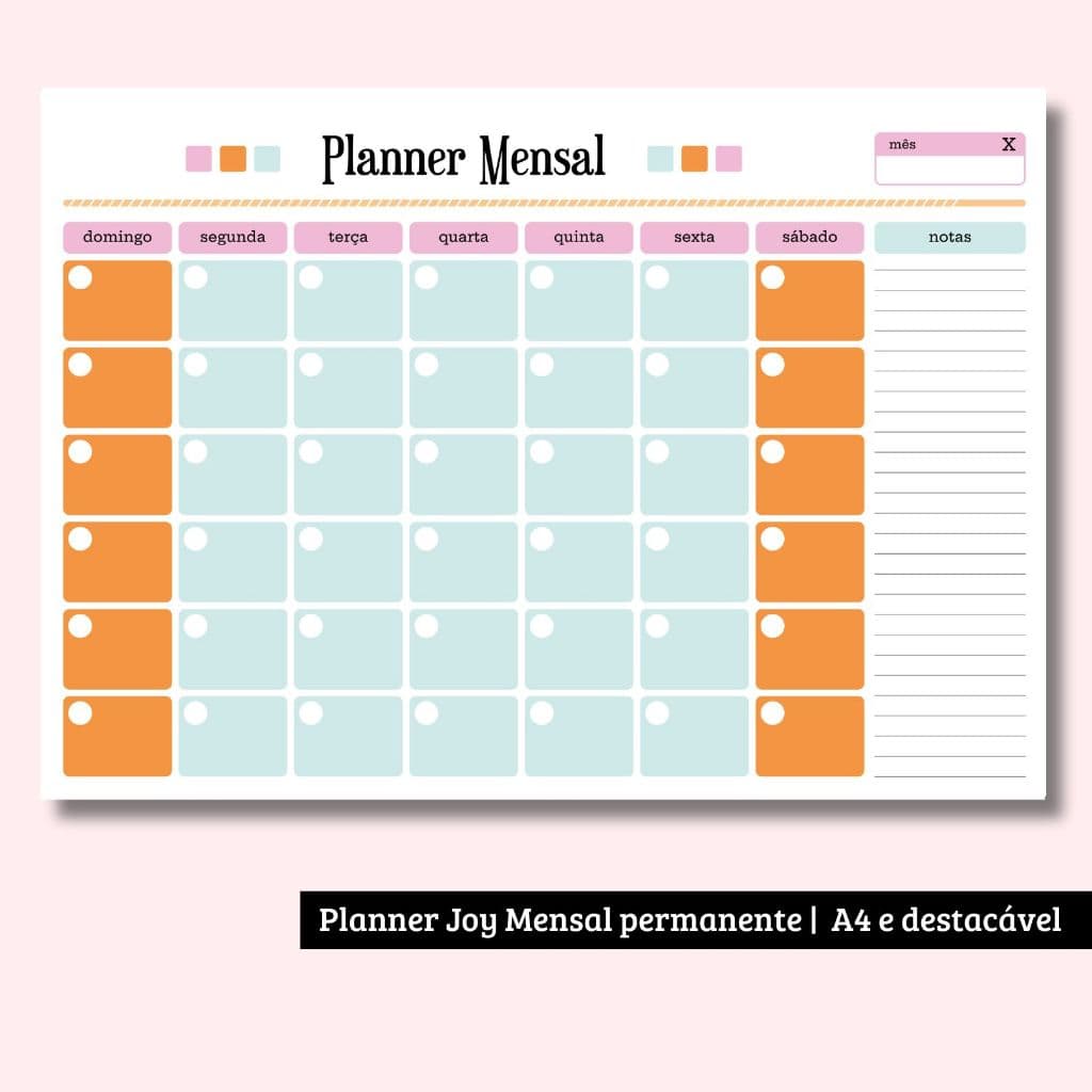 Joy | Planner Mensal - não datado | Tamanho A4 e destacável !