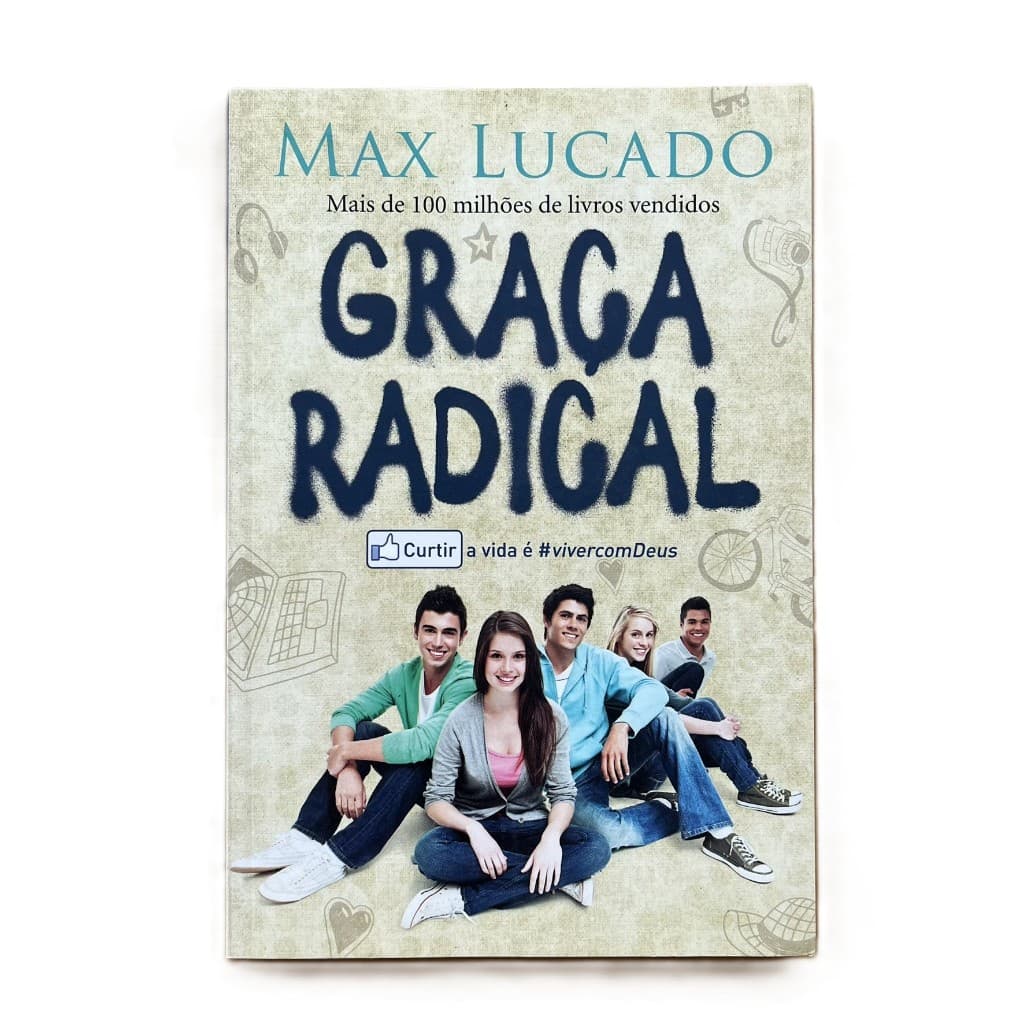 Livro: Graça Radical - Max Lucado - Vida Melhor Editora