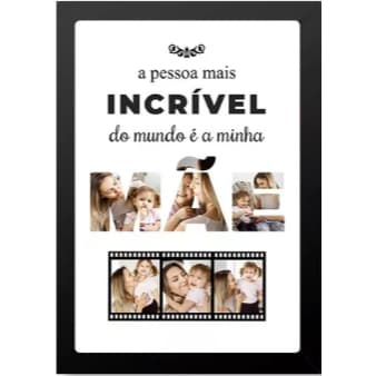 Quadro Personalizado A Pessoa Mais Incrível Presente Mãe