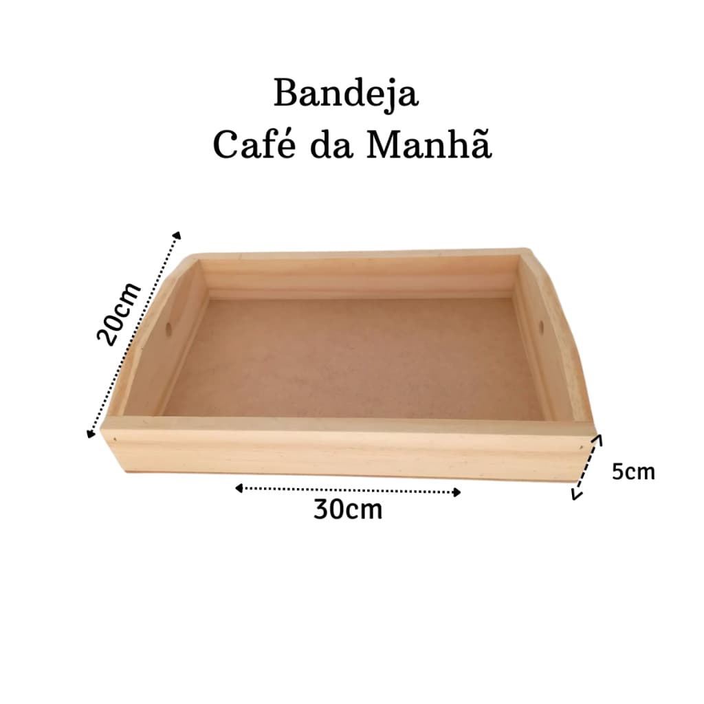 Bandeja Café da Manhã, Cantinho do Café de Madeira Pinus Premium 30cm x 20cm