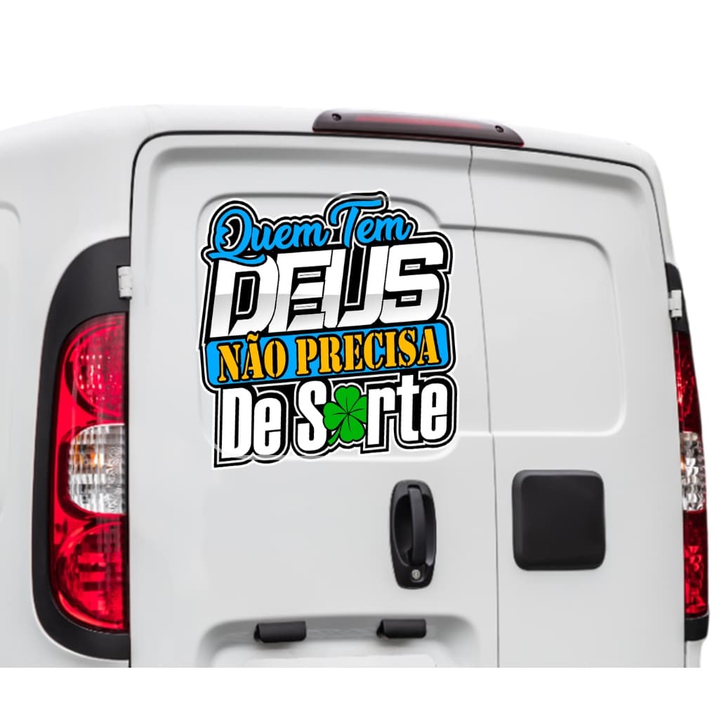 Adesivo Quem Tem Deus Não Precisa De Sorte Fiorino Caminhão Van Transportes