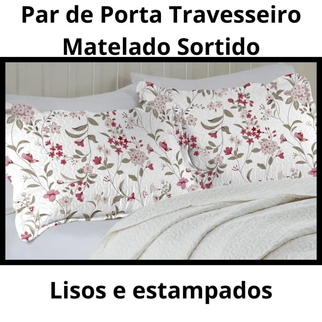 Porta Travesseiro Matelado Estampado ou liso Sortido Par