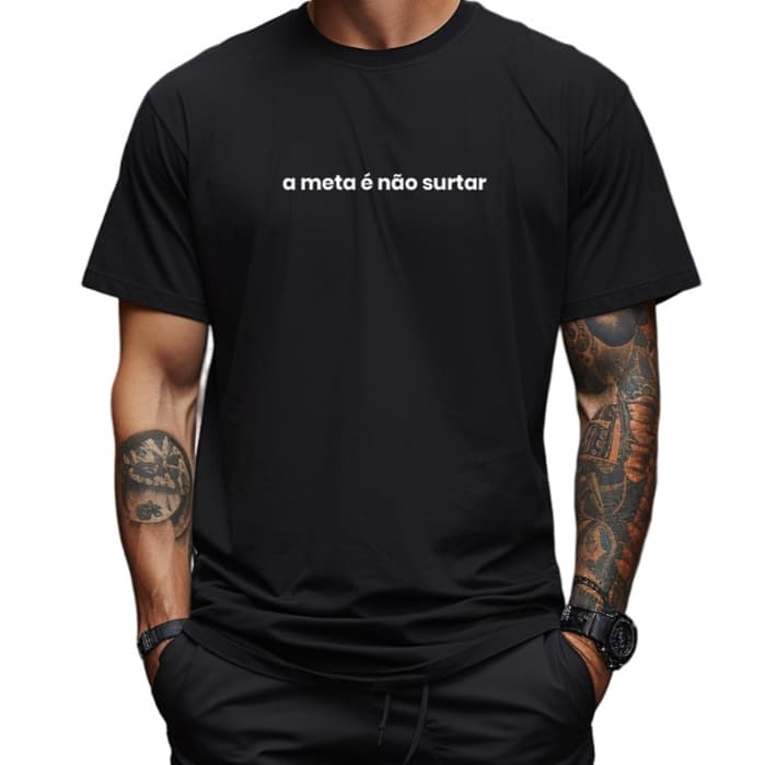 Camiseta Algodão A Meta é Não Surtar Camisa Manga Curta Frases Divertida Masculina e Feminina