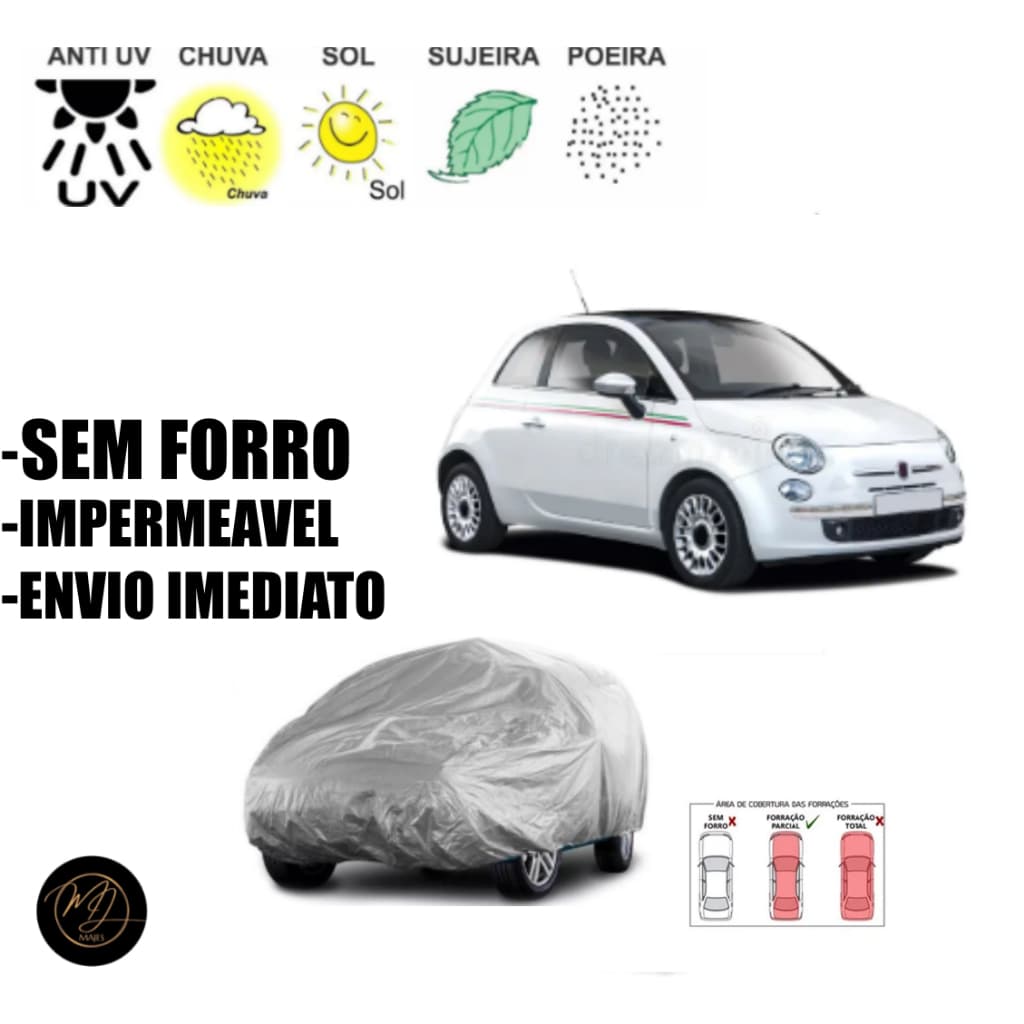 Capa de Cobrir Carro FIAT 500 SEM FORRO P - Impermeável e Proteção Completa contra Sol, Chuva
