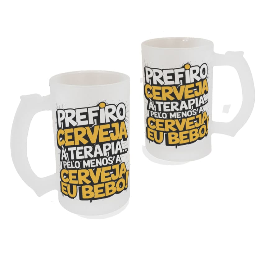 Caneca Chopp 500ml com Frase Prefiro Cerveja À Terapia. Pelo Menos A Cerveja Eu Bebo.