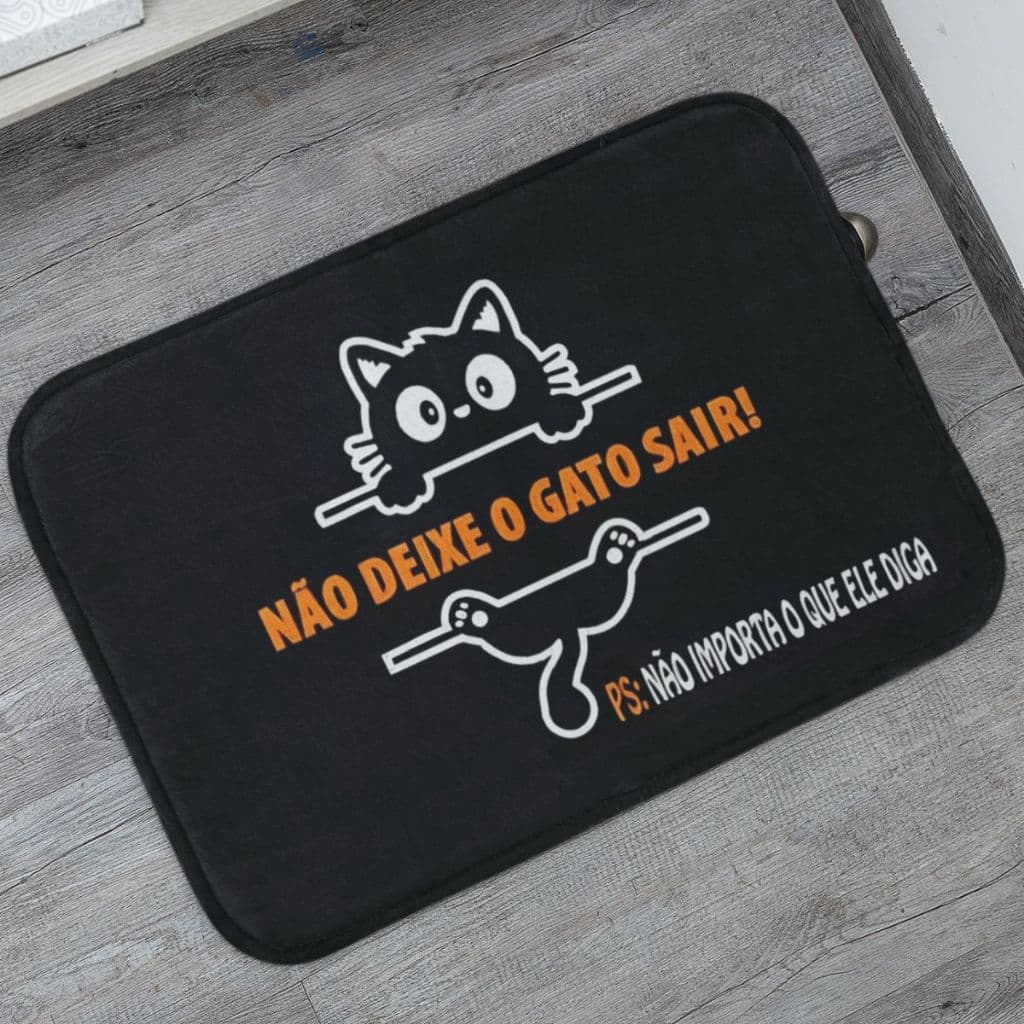 Tapete Porta de Entrada  Não Deixe o Gato Sair Antiderrapante 40x60