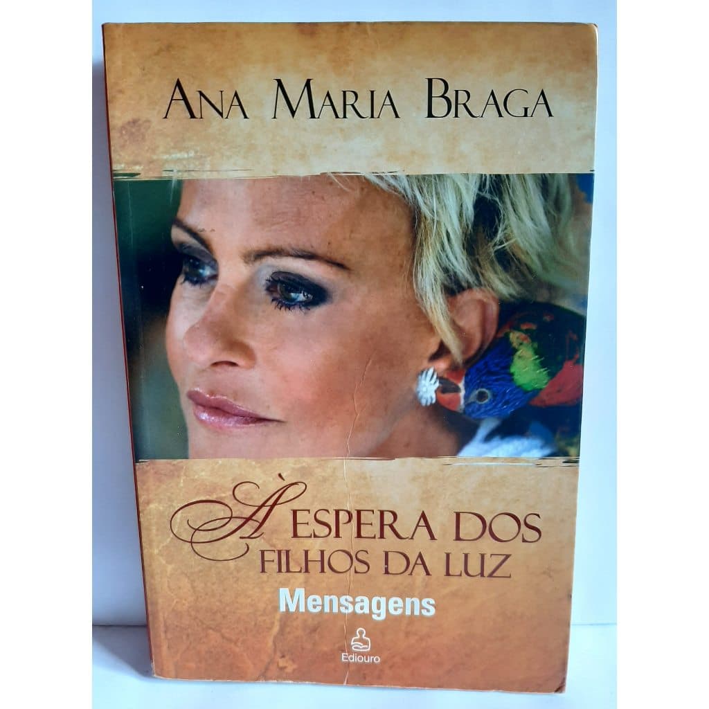 Livro A Espera dos Filhos da Luz - Ana Maria Braga