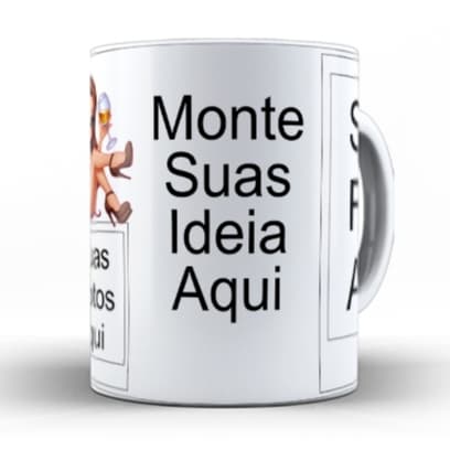 Coloque sua Ideia aqui - Caneca personalizada para nomes e fotos