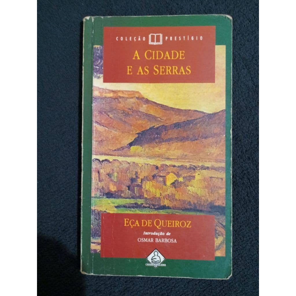 A Cidade e as Serras, de Eça de Queiroz