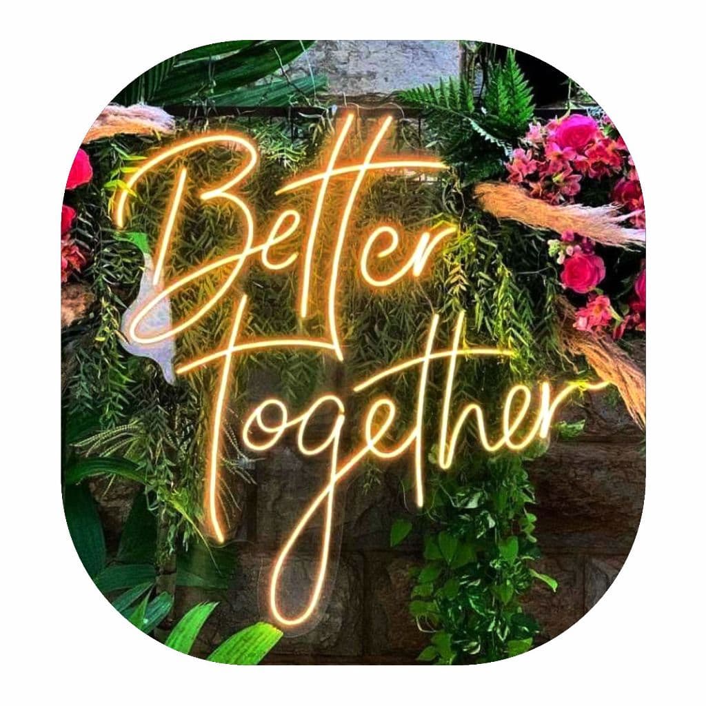 Letreiro Better Together em Neon LED Decoração Casamento Noivado Festa Instagramável