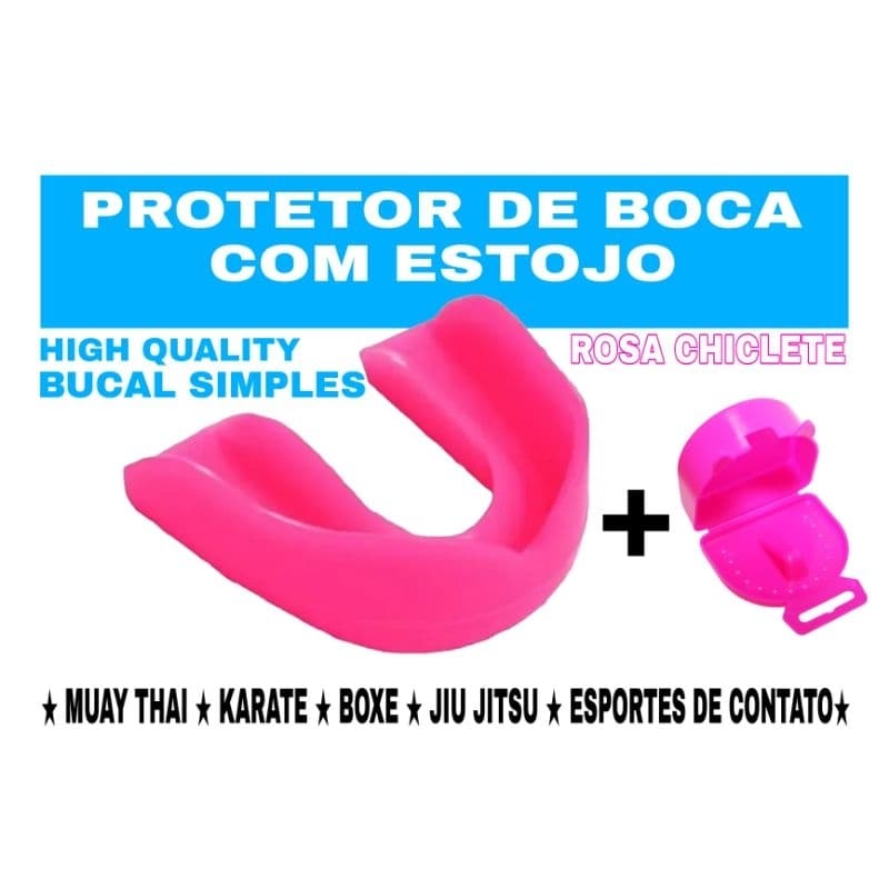 PROTETOR BUCAL SIMPLES COM ESTOJO ROSA OU SEPARADOS- MUAY THAI, BOXE, MMA, KARATE E LUTAS