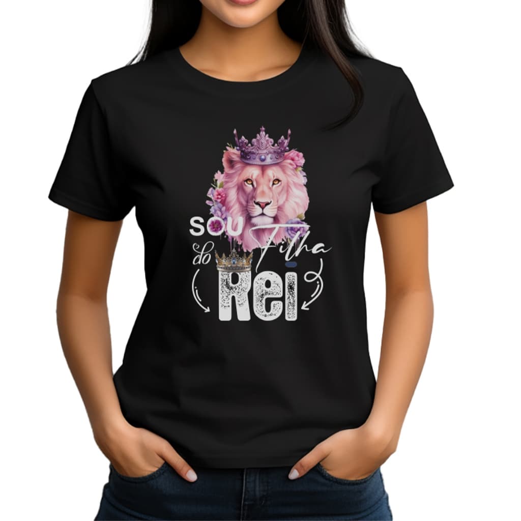 Camiseta Feminina Estampa Em Alta Qualidade Cristã Sou Filha Do Rei - 100% Algodão