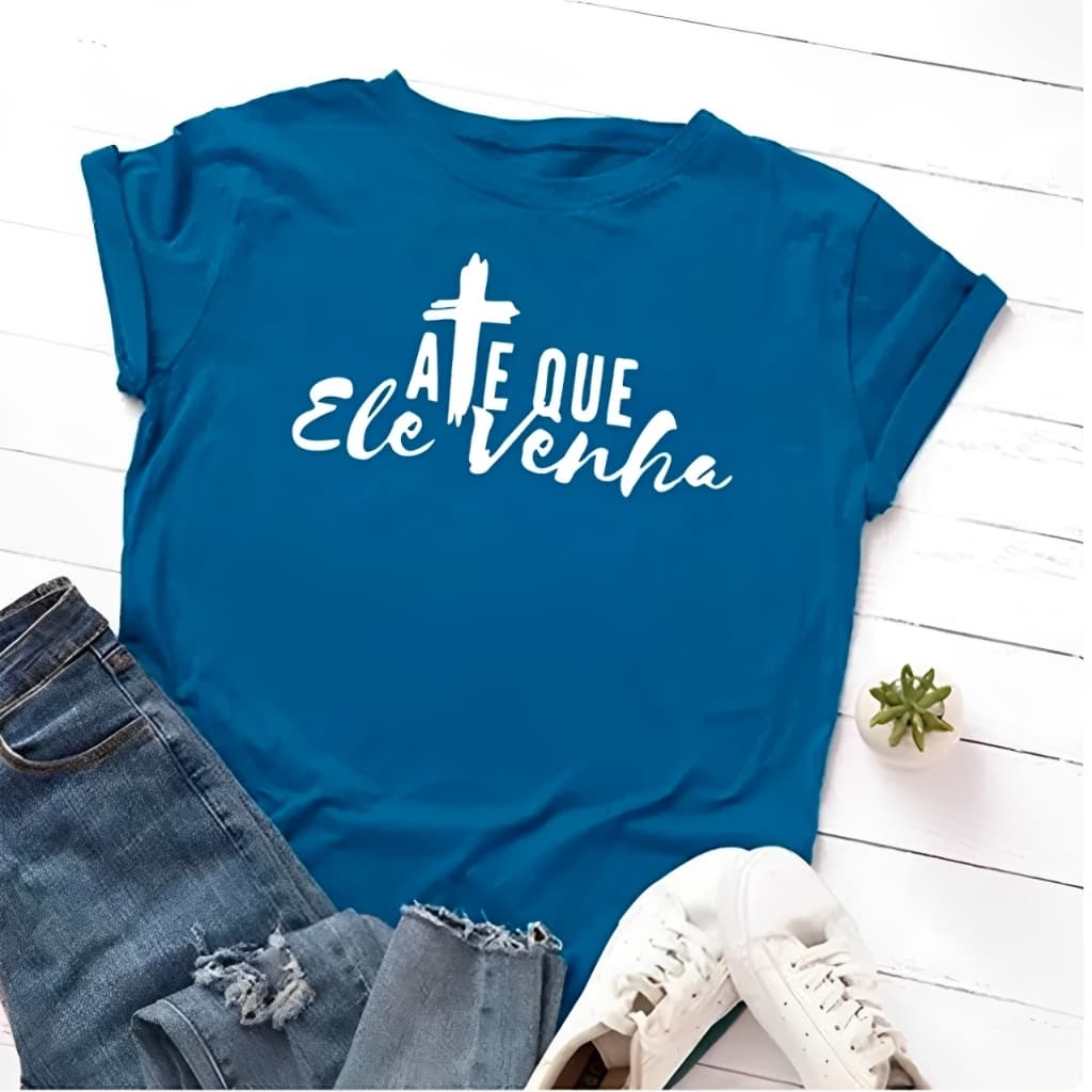 Camiseta Feminina 100% Algodão Até que Ele Venha Jesus Cristo Unissex Camisa Blusa Crista Evangélica
