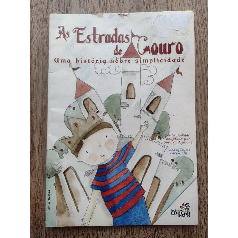 Livro Infantil as estradas de couro uma historia sobre simplicidade