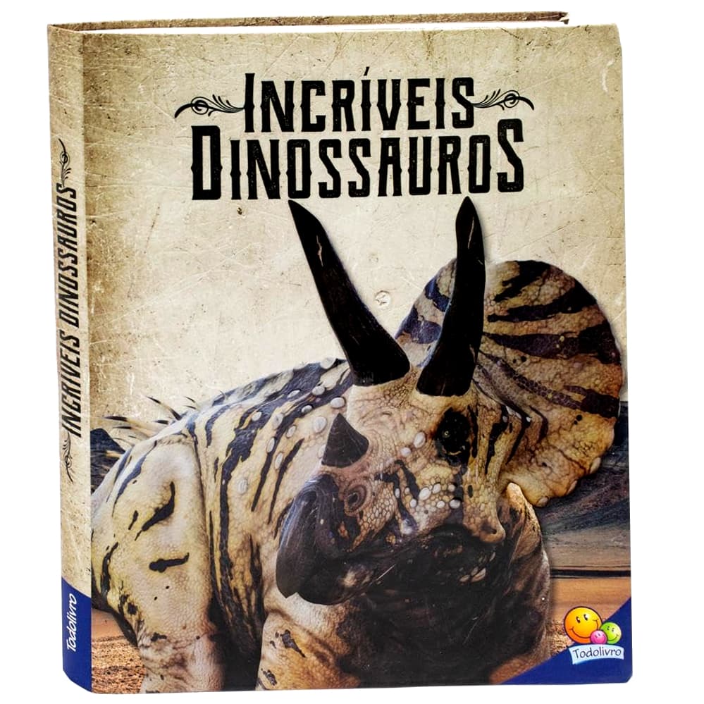 Livro - Incríveis Dinossauros - Edição Completa