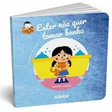 Ester Não quer Tomar Banho / Esther Larrío