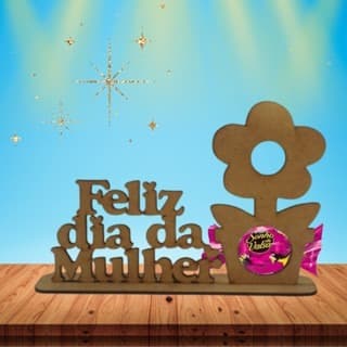 Porta bombom Feliz dia das Mulheres/Flor
