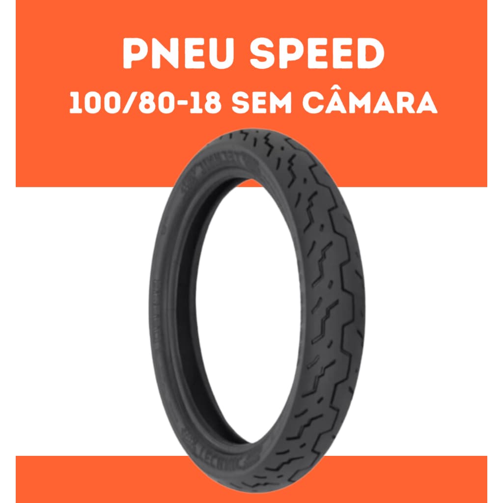 PNEU TRASEIRO SEM CAMARA 100/80-18 SPEED TITAN 125/150 (3177)