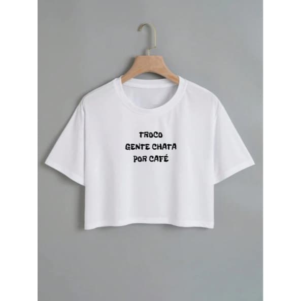 Cropped Top Com Manga Feminino Casual 100% Algodão Frases Troco Gente Chata Por Café Camiseta