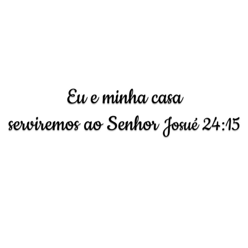 quadro frase versículo da bíblia Eu e minha casa serviremos a Deus